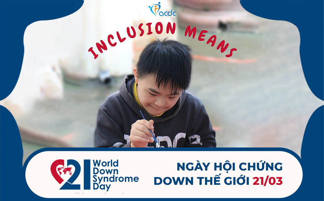 Hành động nhân Ngày Hội chứng Down thế giới (WDSD)